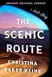  The Scenic Route: A Short Story (English Edition)