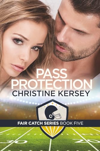 Pass Protection (Fair Catch Series, Book Five) 1977038816 Book Cover