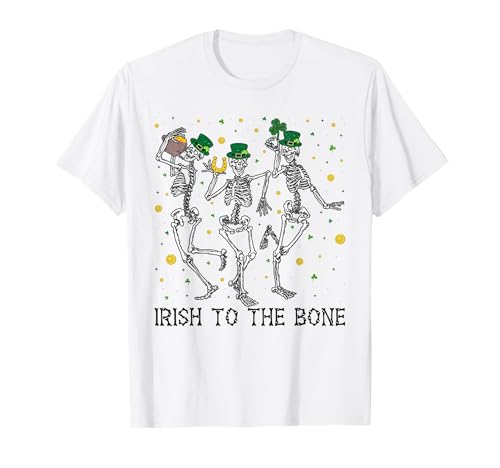 Danse squelette Irish To The Bone Saint Patrick T-Shirt