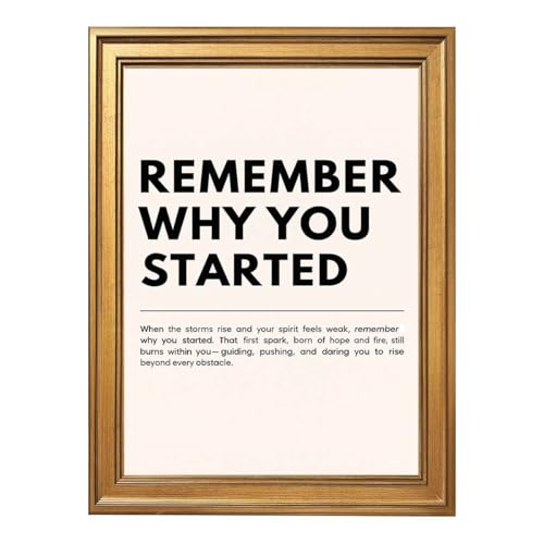 Framed Canvas Wall Art Remember Why You Started Poster Art