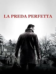 La preda perfetta