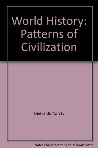 World history: Patterns of civilization 0139678948 Book Cover