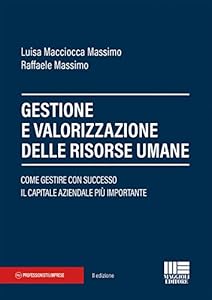 Gestione e valorizzazione delle risorse umane