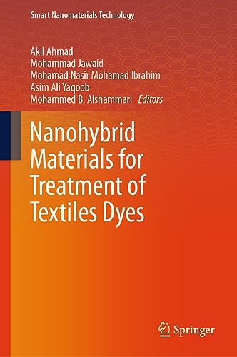 Nanohybrid Materials for Treatment of Textiles Dyes (Smart Nanomaterials Technology)