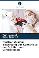 Bluttransfusion: Bewertung der Kenntnisse der Sch?ler und Sch?lerinnen 6205377942 Book Cover