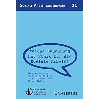 Welche Bedeutung hat Ethik f&uuml;r die Soziale Arbeit