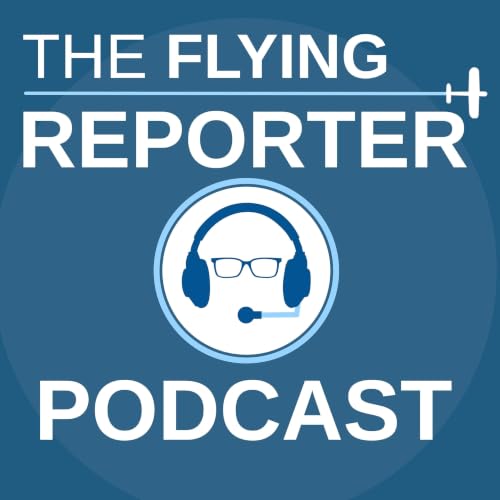 The Flying Reporter Podcast Titelbild