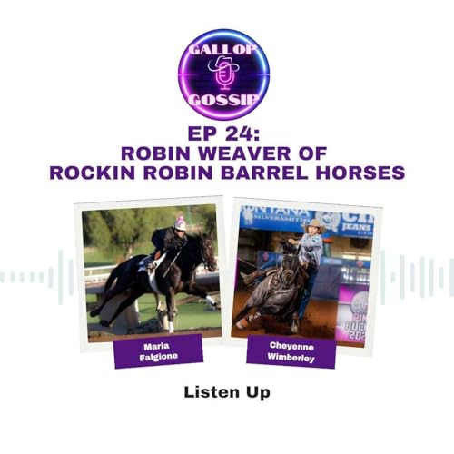 24: Robin Weaver of Rockin Robin Barrel Horses