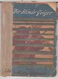  Der blinde Geiger ( Harald Harst. Aus meinem Leben, Band 286 ). -