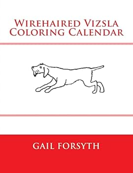 Wirehaired Vizsla Coloring Calendar