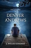 The Colors of Denver Andrews (The Eliza Gray Series Book 2)