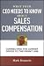 What Your CEO Needs to Know About Sales Compensation: Connecting the Corner Office to the Front Line