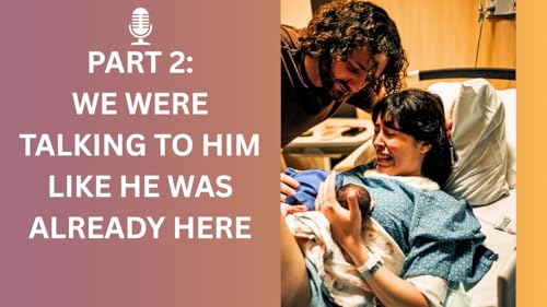 Part 2: Life Was Suppose To Stop Because My World Had Stopped | A Mother's Stillbirth Story Podcast Por  arte de portada