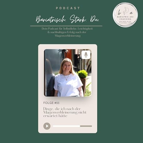 Dinge, die ich nach der Magenverkleinerung nicht erwartet h&auml;tte