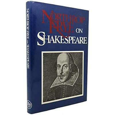 Northrop Frye on Shakespeare