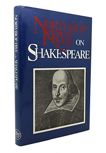 Northrop Frye on Shakespeare 0300037112 Book Cover