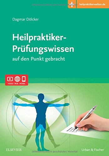 Heilpraktiker-Prüfungswissen: auf den Punkt gebracht - Mit Zugang zur Medizinwelt