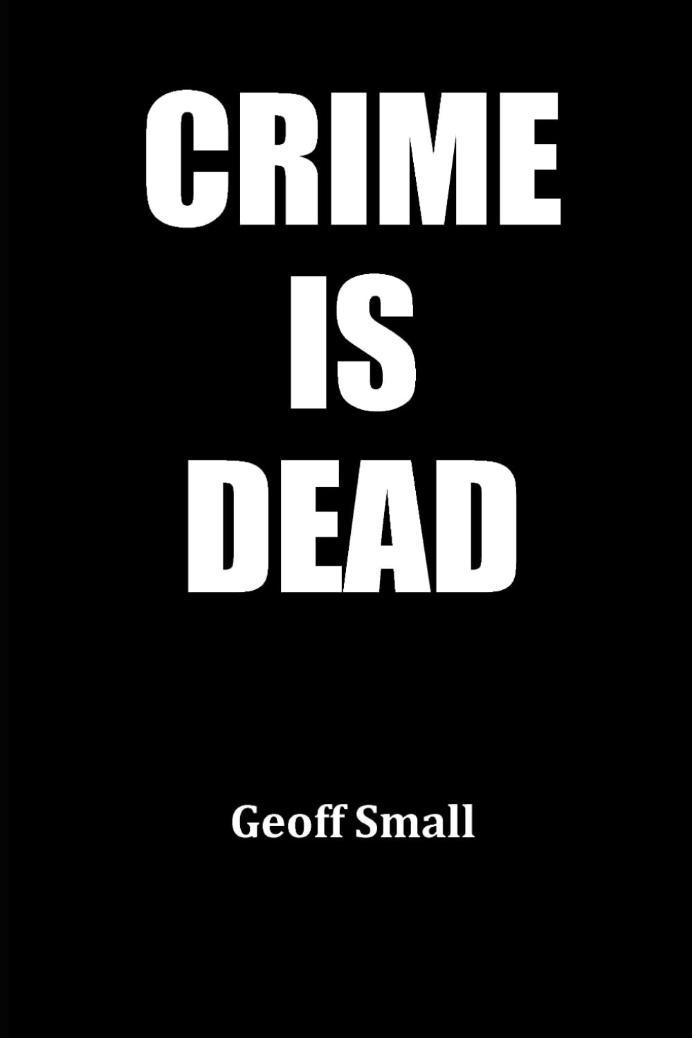 Crime Is Dead (The Dirty Rouge Series)