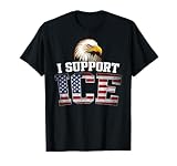 I Support ICE Stand with ICE Border Patrol US Flag Patriotic T-Shirt