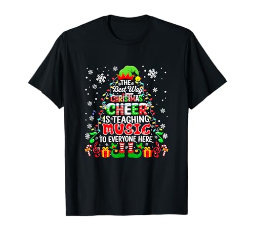 Best Way to Spread Xmas Cheer Teaching Music Costume Elf T-Shirt