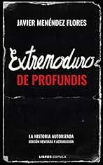 Extremoduro: De Profundis: La historia autorizada (edición ampliada y actualizada) (Música)