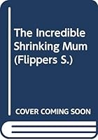 The Incredible Shrinking Mum / Here Comes Frank 0330324977 Book Cover