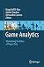 Game Analytics: Maximizing the Value of Player Data