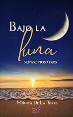 Bajo la luna: Siempre nosotros