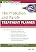 The Probation and Parole Treatment Planner, with DSM 5 Updates (PracticePlanners)
