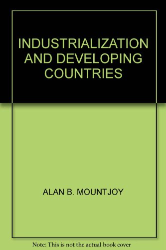 Industrialization and under-developed countries... B0006BQNQI Book Cover