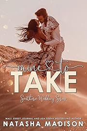 Mine To Take: Small town second chance sports romance. (Southern Weddings Book 5)