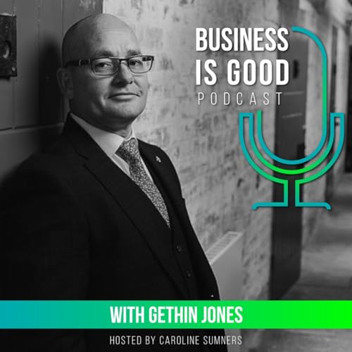 Business is Good with Gethin Jones - Unlocking Potential