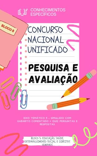 PESQUISA E AVALIAÇÃO CONCURSO NACIONAL UNIFICADO CNU: EIXO TEMÁTICO 5 – SIMULADO COM GABARITO COMENTADO + QUIZ PERGUNTAS E RESPOSTAS (BLOCO 5 CONCURSO PÚBLICO NACIONAL UNIFICADO) - V., Atena