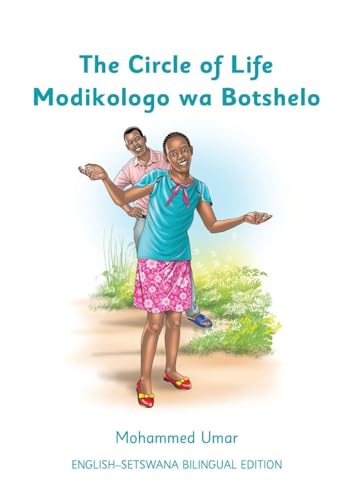 The Circle of Life: English - Setswana Bilingual Edition (Setswana Edition)