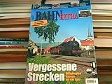  Vergessene Strecken. Bahn Extra 06/05