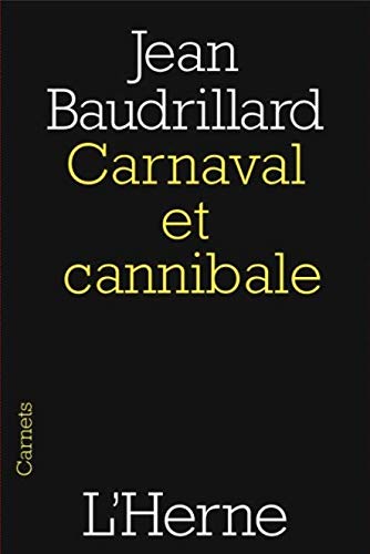 Carnaval et cannibale (Carnets de l'Herne) PDF