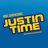 Justin Time Theme Song (From 'Justin Time GO!')