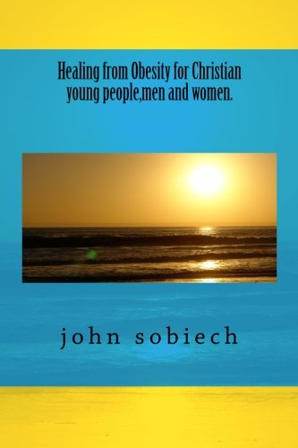 Obesidad y ansiedad en jóvenes cristianos: soluciones de sanación integral para ambos sexos