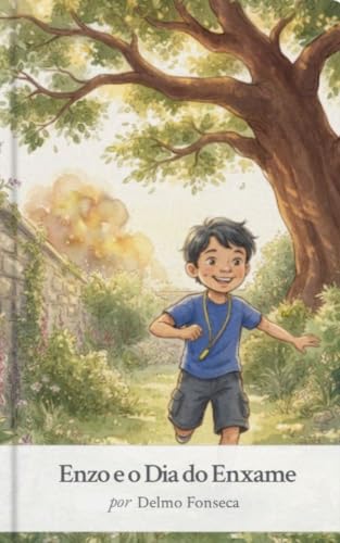 Enzo e o Dia do Enxame: Uma Aventura sobre TDAH e Energia que Salva Vidas (Mentes Brilhantes Livro 10) (Portuguese Edition)