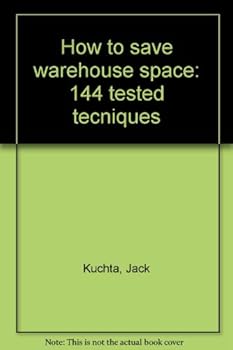 Unknown Binding How to save warehouse space: 144 tested tecniques Book