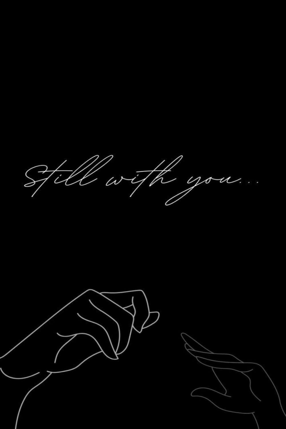 Ever Present: Still With You