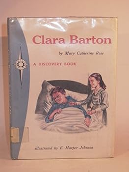 Clara Barton Soldier Of Mercy