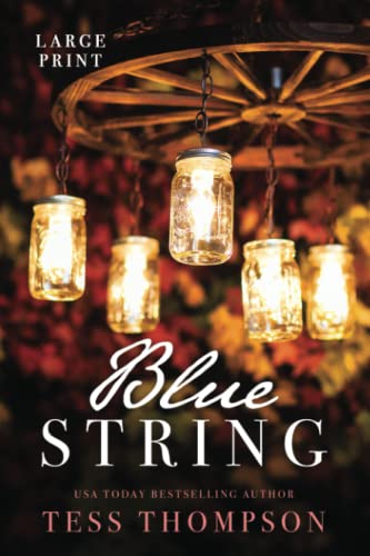 Blue String: Large Print (Tess Thompson Large Print Books)