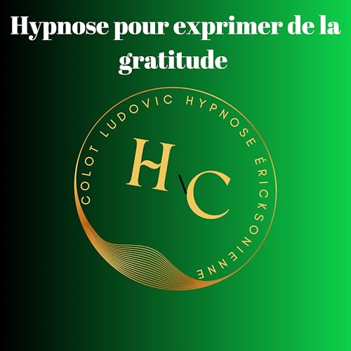 Hypnose pour exprimer de la gratitude