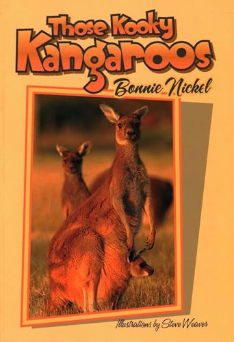 Those Kooky Kangaroos (Those Amazing Animals)