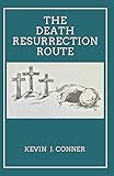 The Death-Resurrection Route