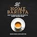 The Home Barista: How to Bring Out the Best in Every Coffee Bean