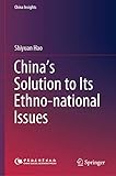 China's Solution to Its Ethno-national Issues (China Insights) (English Edition)