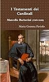 I Testamenti dei Cardinali - Marcello Barberini (1569-1646) (Italian Edition)
