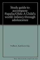Study guide to accompany Papalia/Olds: A Child's world: infancy through adolescence 0070485275 Book Cover